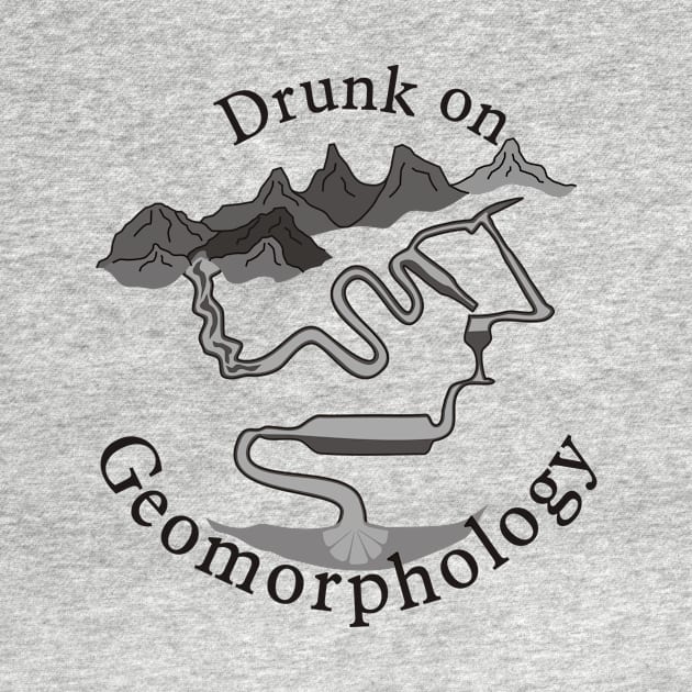 Drunk on Geomorphology by PaleoCarnKreations